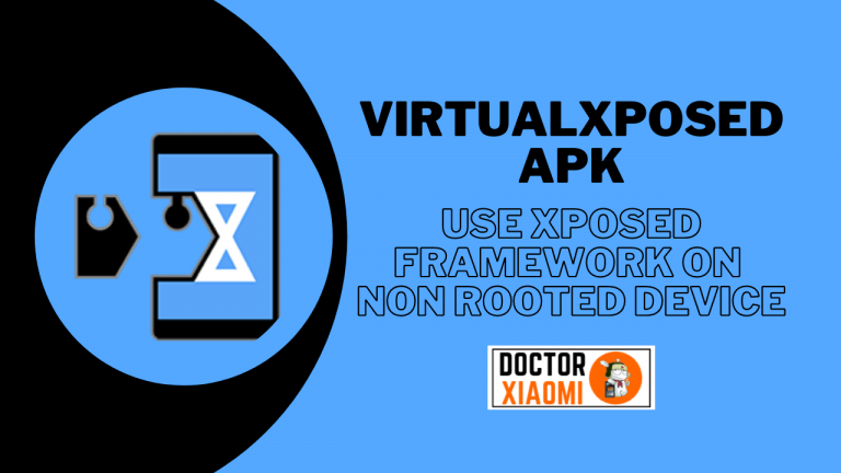 VirtualXposed APK | Use Xposed Framework On Non-Rooted Device