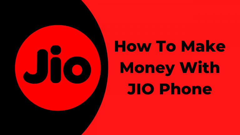 How to make money with the JIO phone? (September 2020)