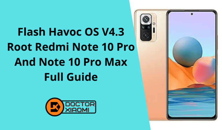 How To Flash Havoc OS Android 11 On Redmi Note 10 Pro And Note 10 Pro Max