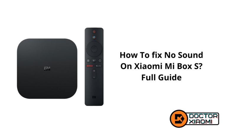How To fix No Sound On Xiaomi Mi Box S? Full Guide